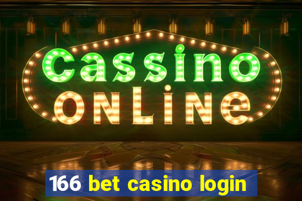 166 bet casino login